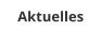 Aktuelles