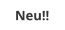 Neu!!