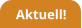 Aktuell!
