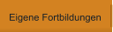 Eigene Fortbildungen