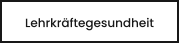 Lehrkräftegesundheit